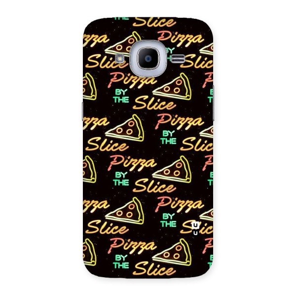 Pizza By Slice Back Case for Samsung Galaxy J2 2016